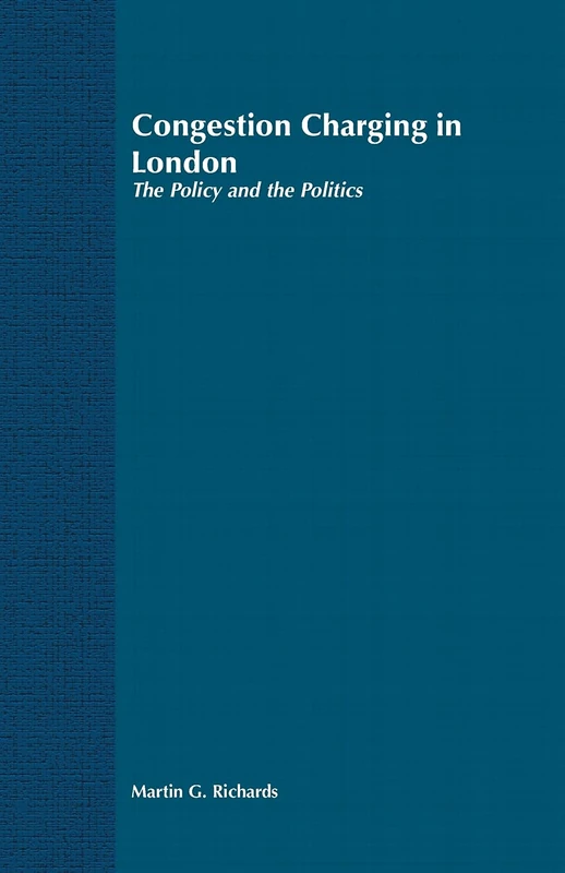 Congestion Charging in London: The Policy and the Politics - Image 1