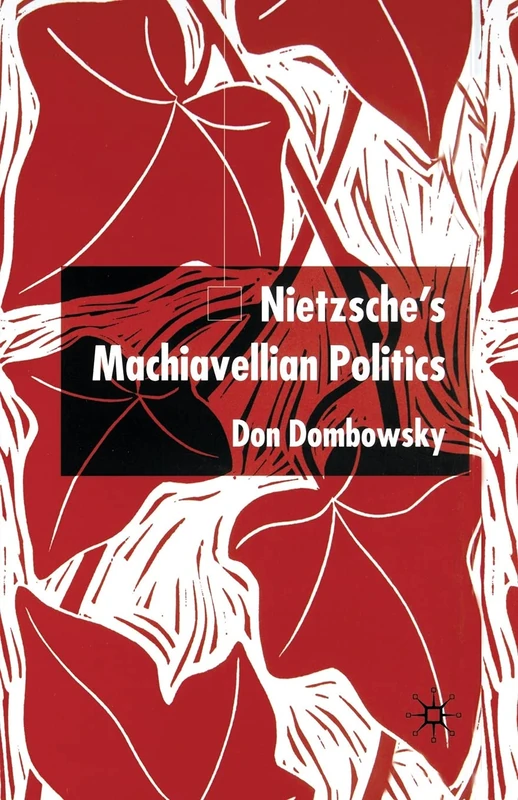Nietzsche's Machiavellian Politics - Image 1