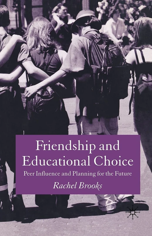 Friendship and Educational Choice: Peer Influence and Planning for the Future - Image 1
