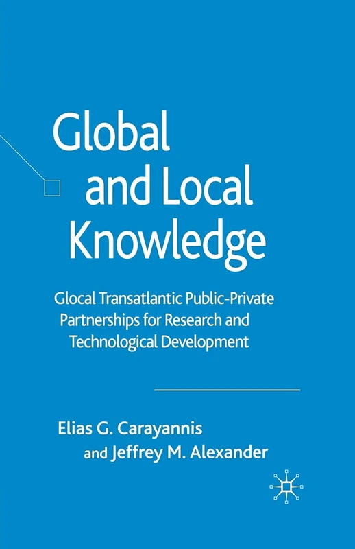Global and Local Knowledge: Glocal Transatlantic Public-Private Partnerships for Research and Technological Development - Image 1
