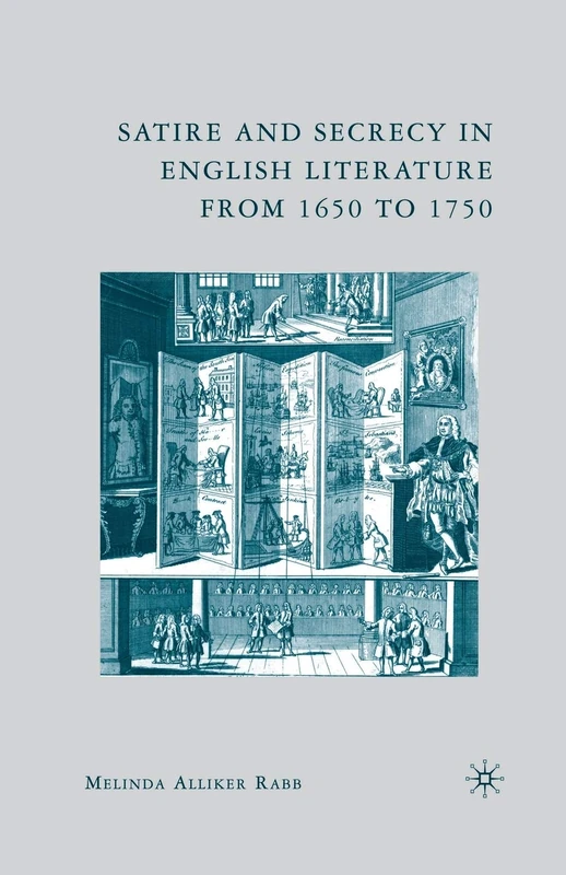 Satire and Secrecy in English Literature from 1650 to 1750 - Image 1