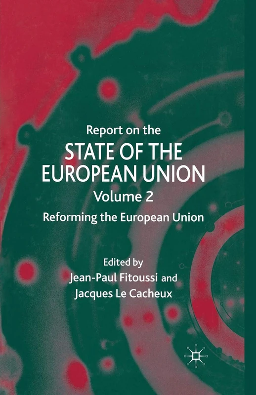 Report on the State of the European Union: Reforming the European Union: 02