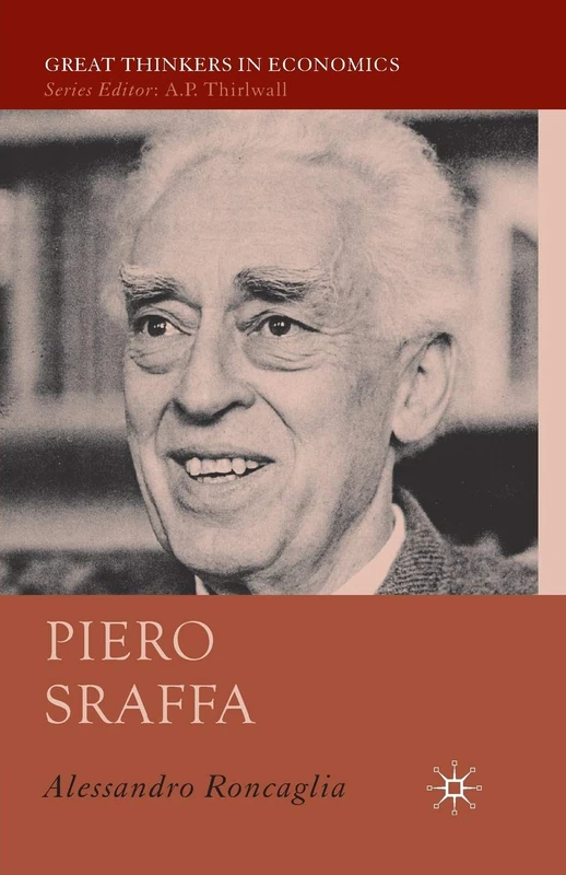 Piero Sraffa (Great Thinkers in Economics)