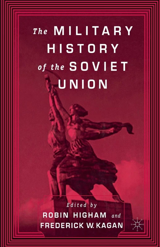 The Military History of the Soviet Union