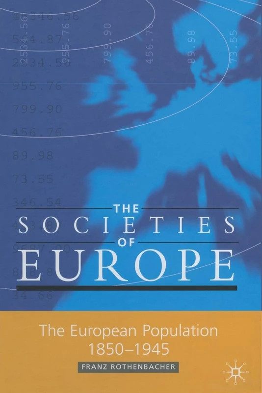The European Population, 1850-1945 (Societies of Europe)
