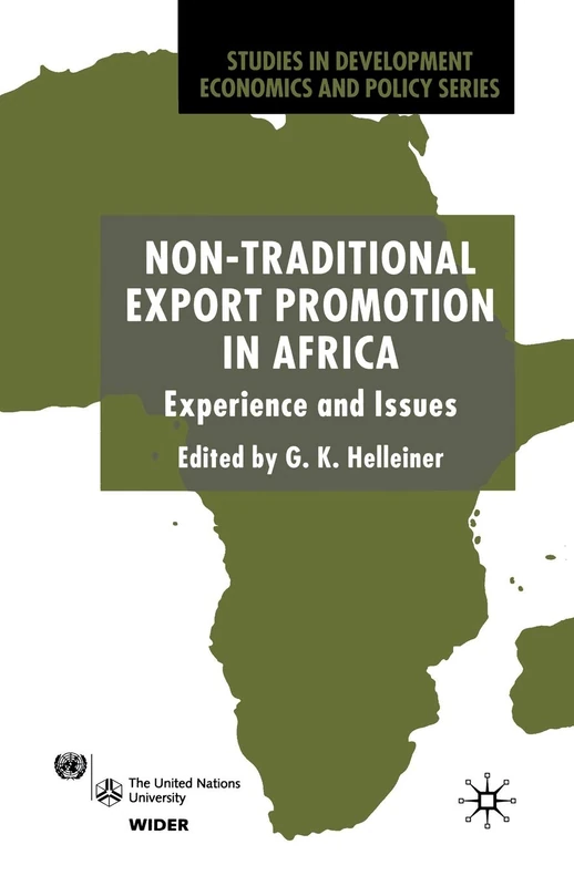 Non-Traditional Export Promotion in Africa: Experience and Issues (Studies in Development Economics and Policy)