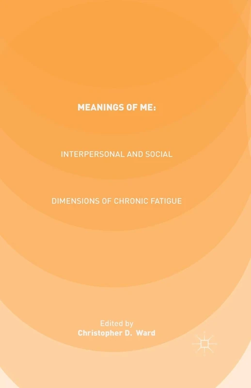 Meanings of ME: Interpersonal and Social Dimensions of Chronic Fatigue - Image 1