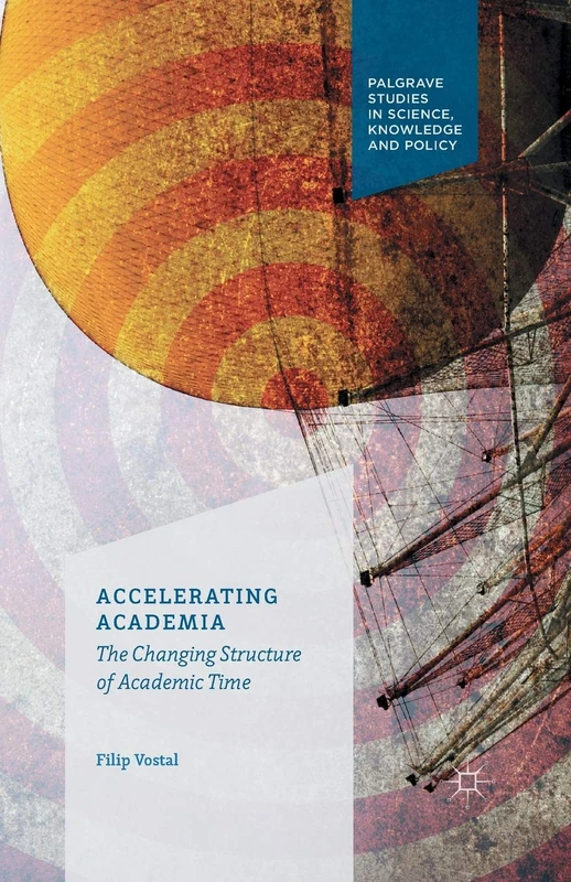 MACMILLAN Accelerating Academia - Filip Vostal Book