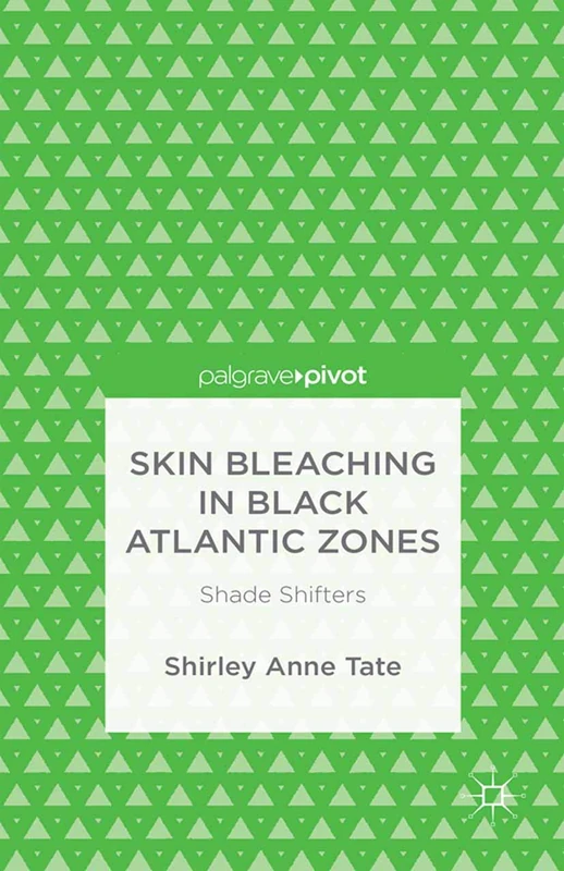 Skin Bleaching in Black Atlantic Zones: Shade Shifters