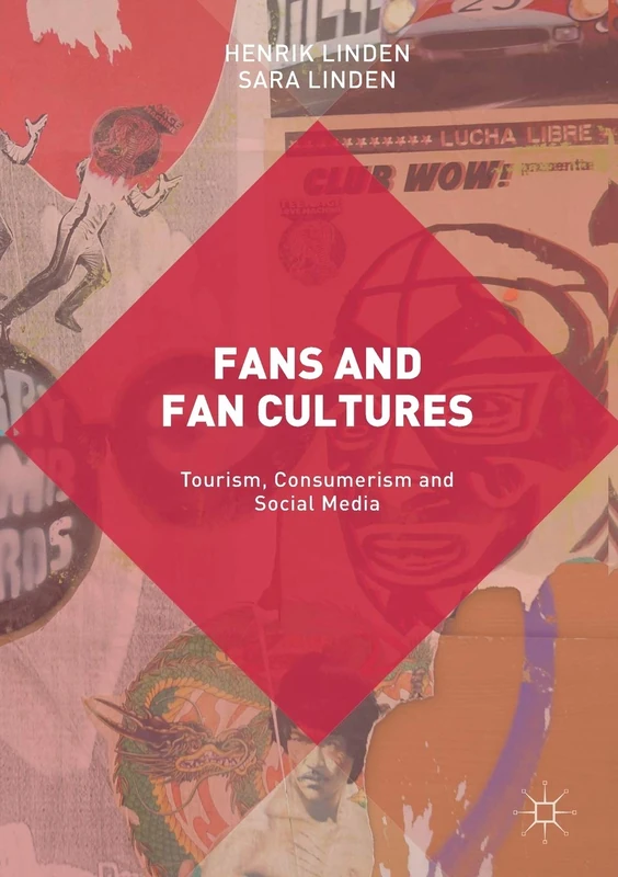 Fans and Fan Cultures: Tourism, Consumerism and Social Media - Image 1