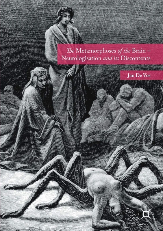 The Metamorphoses of the Brain – Neurologisation and its Discontents - Image 1