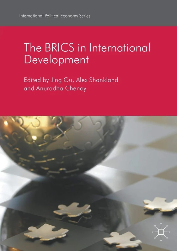 The BRICS in International Development (International Political Economy Series)