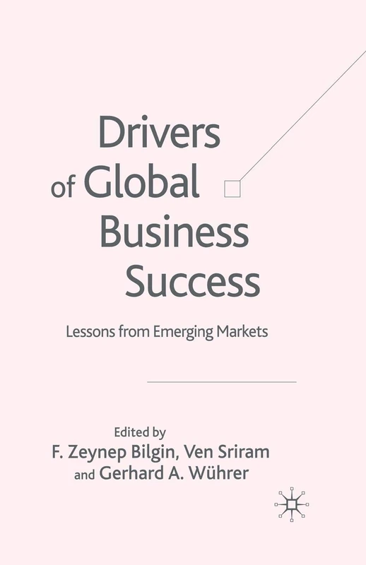 Drivers of Global Business Success: Lessons From Emerging Markets