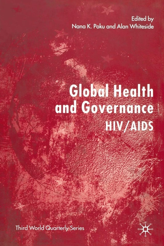 Global Health and Governance: HIV/AIDS (Third World Quarterly)