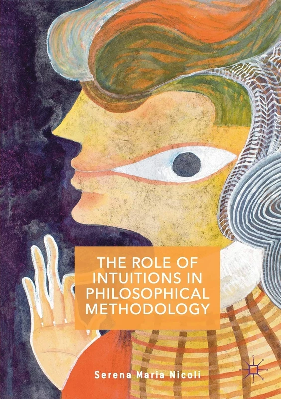 The Role of Intuitions in Philosophical Methodology