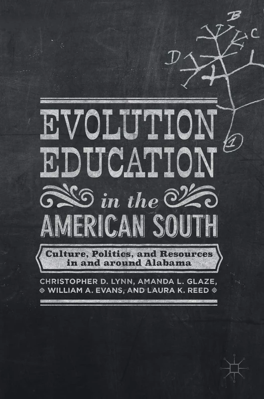 Evolution Education in the American South: Culture, Politics, and Resources in and around Alabama - Image 1