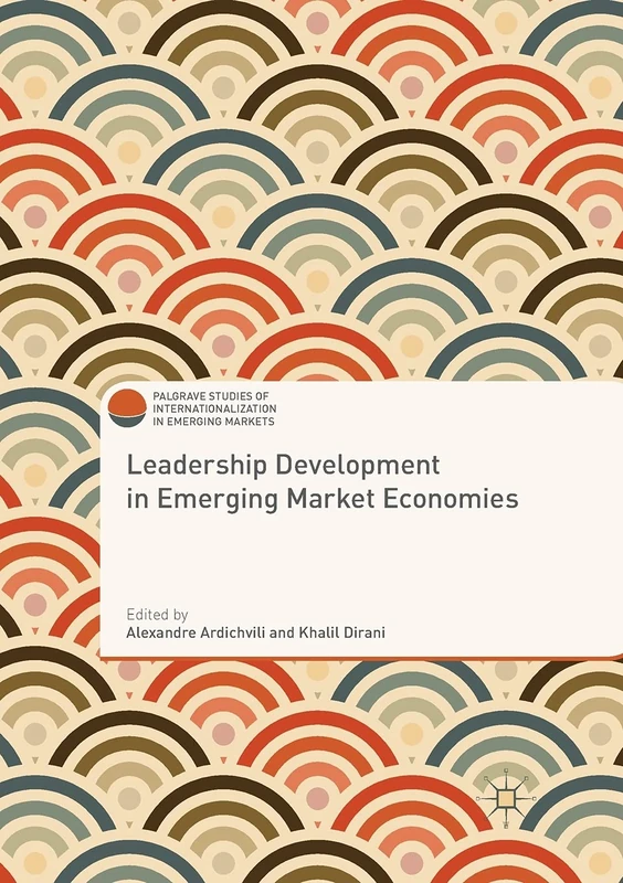 Leadership Development in Emerging Market Economies (Palgrave Studies of Internationalization in Emerging Markets) - Image 1