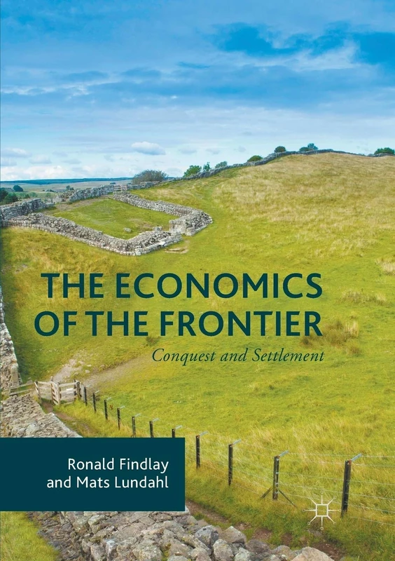The Economics of the Frontier: Conquest and Settlement