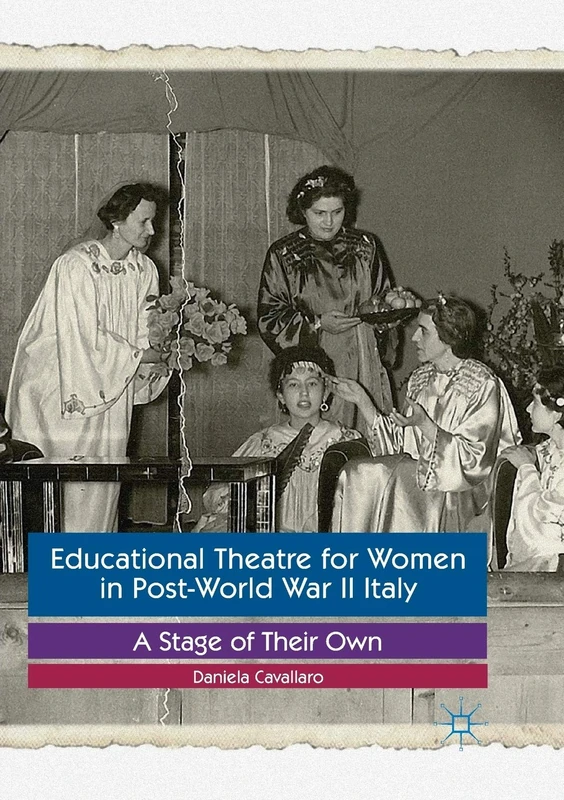 Educational Theatre for Women in Post-World War II Italy: A Stage of Their Own - Image 1