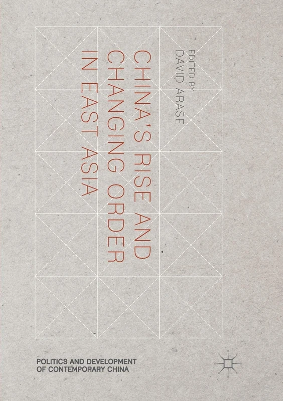 China’s Rise and Changing Order in East Asia (Politics and Development of Contemporary China) - Image 1