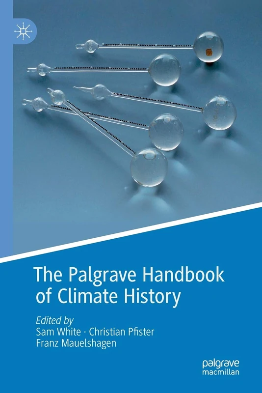 Palgrave Handbook of Climate History - Macmillan Reference