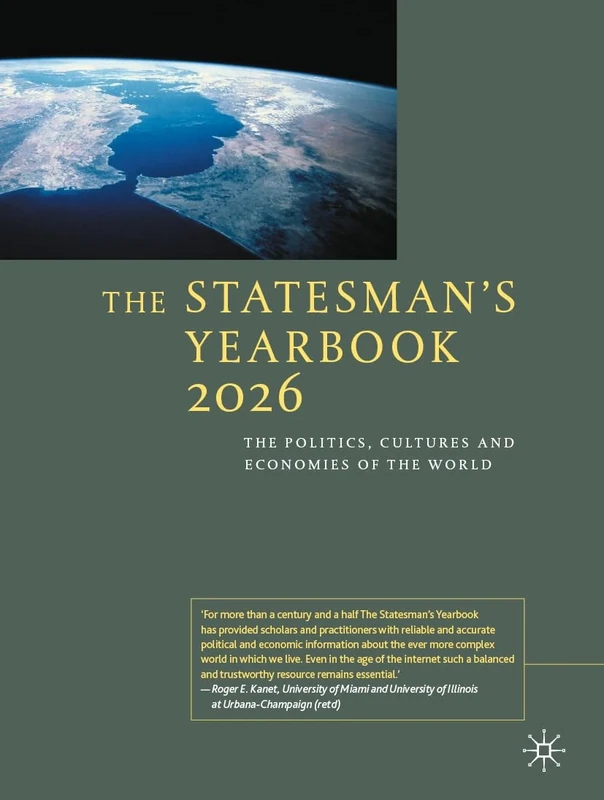 The Statesman's Yearbook 2026: The Politics, Cultures and Economies of the World