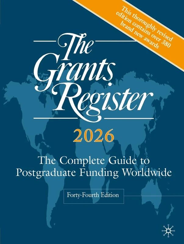 The Grants Register 2026: The Complete Guide to Postgraduate Funding Worldwide