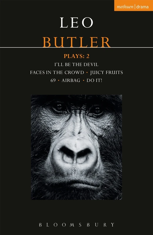 Butler Plays 2: Airbag; I'll Be the Devil; Faces in the Crowd; Juicy Fruits; 69; Do It!(Contemporary Dramatists) - Image 1