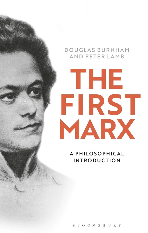 The First Marx: An Philosophical Introduction