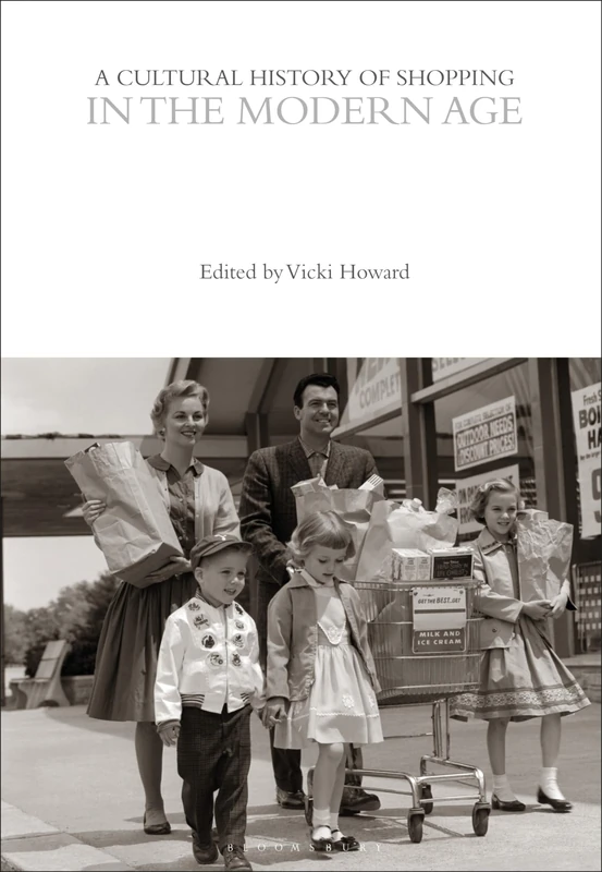 A Cultural History of Shopping in the Modern Age (The Cultural Histories Series)