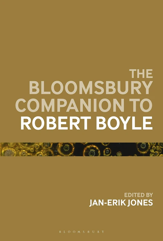 Bloomsbury - The Bloomsbury Companion to Robert Boyle