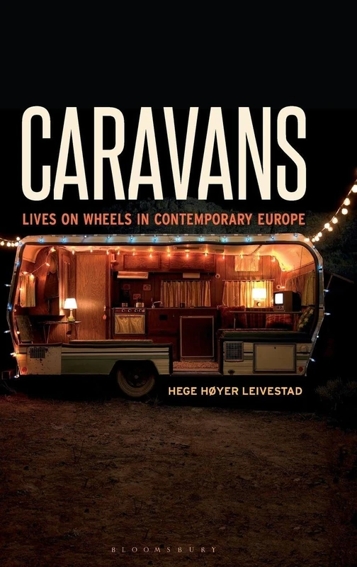 Caravans: Lives on Wheels in Contemporary Europe - Image 1