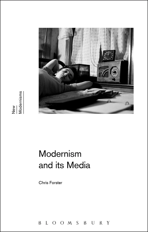 Modernism and Its Media (New Modernisms)