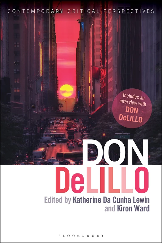 Don DeLillo: Contemporary Critical Perspectives