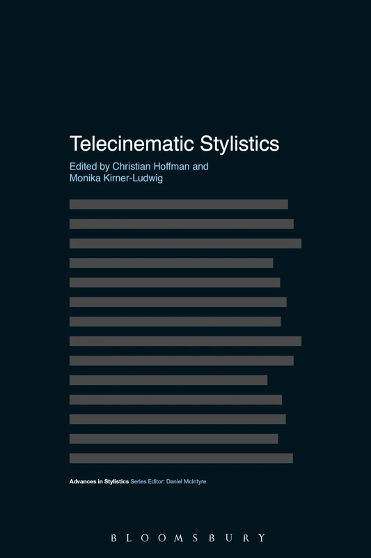 Telecinematic Stylistics (Advances in Stylistics)