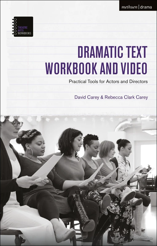 The Dramatic Text Workbook and Video: Practical Tools for Actors and Directors (Theatre Arts Workbooks)