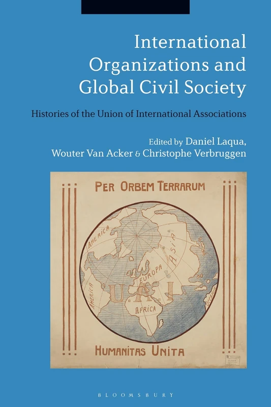 International Organizations and Global Civil Society: Histories of the Union of International Associations - Image 1