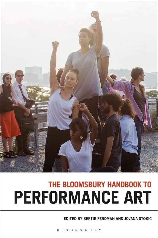 Methuen Drama Companion to Performance Art - Handbook