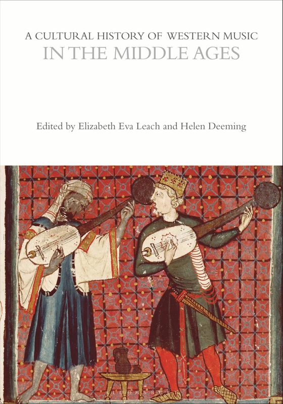 A Cultural History of Western Music in the Middle Ages (The Cultural Histories Series)