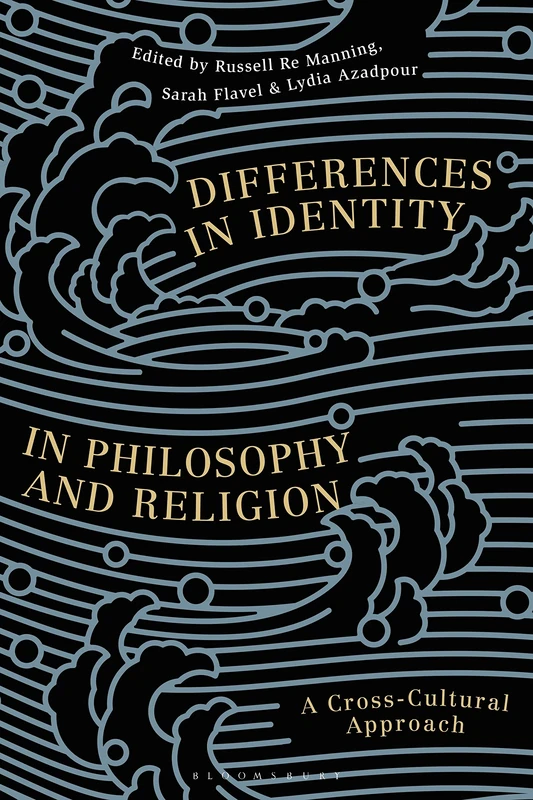 Differences in Identity in Philosophy and Religion: A Cross-Cultural Approach