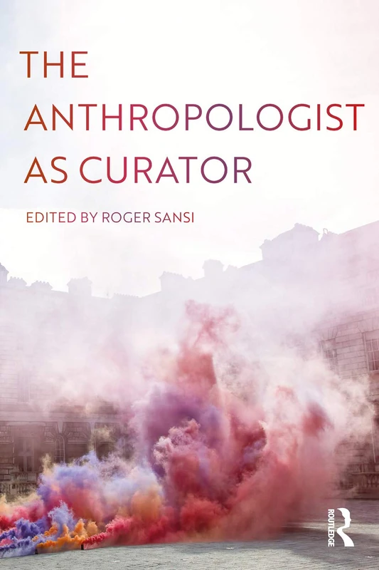 The Anthropologist as Curator