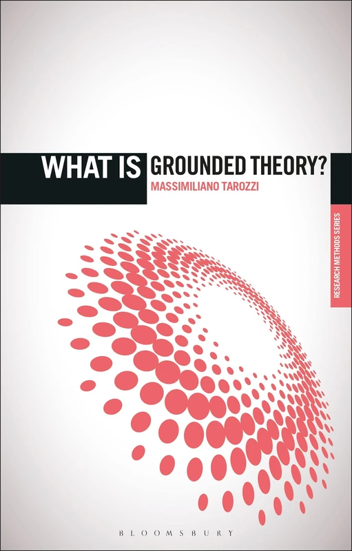 What is Grounded Theory? (The 'What is?' Research Methods Series)