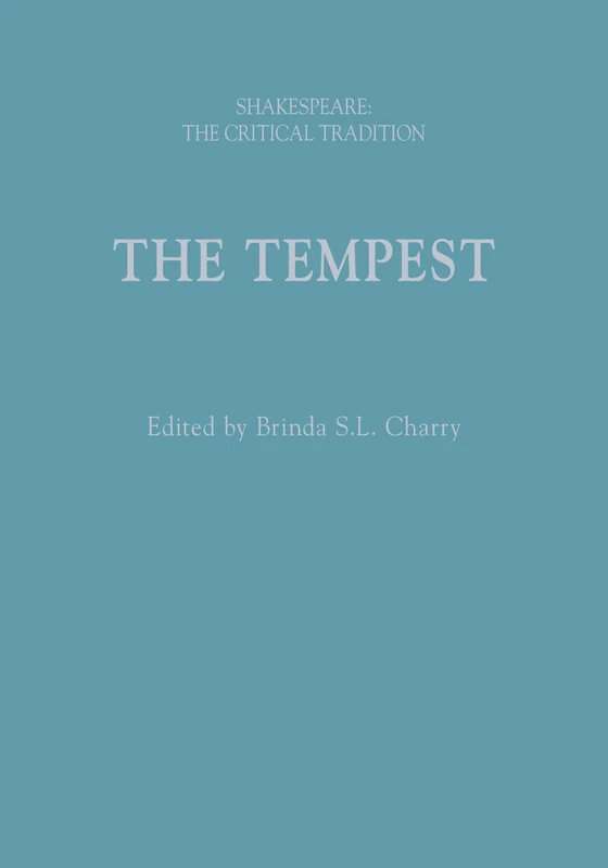 The Tempest: Shakespeare: The Critical Tradition