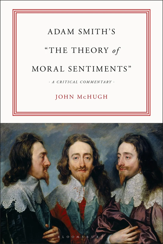 Adam Smiths 'The Theory of Moral Sentiments': A Critical Commentary