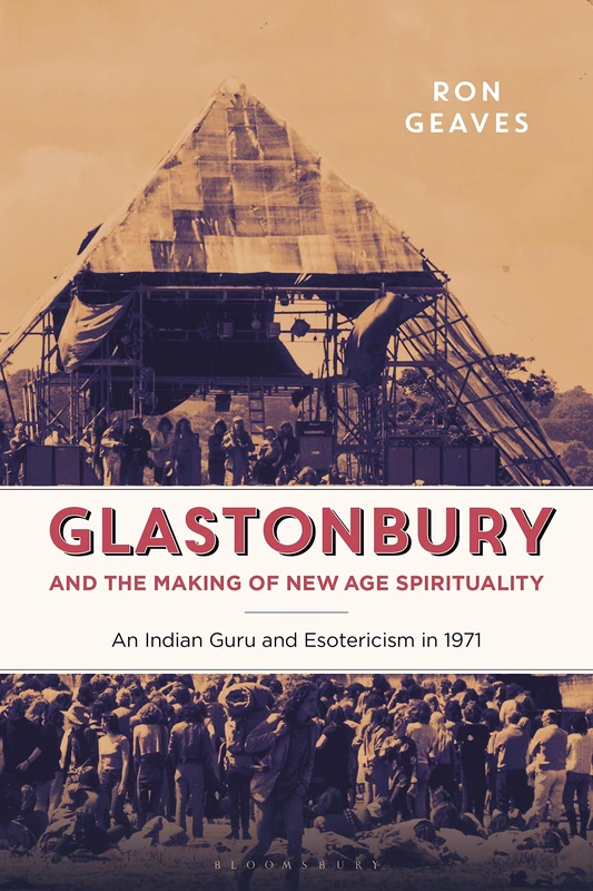 Prem Rawat and Counterculture: Glastonbury and New Spiritualities