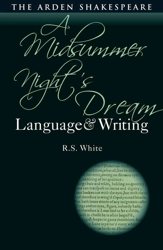 A Midsummer Night’s Dream: Language and Writing (Arden Student Skills: Language and Writing)