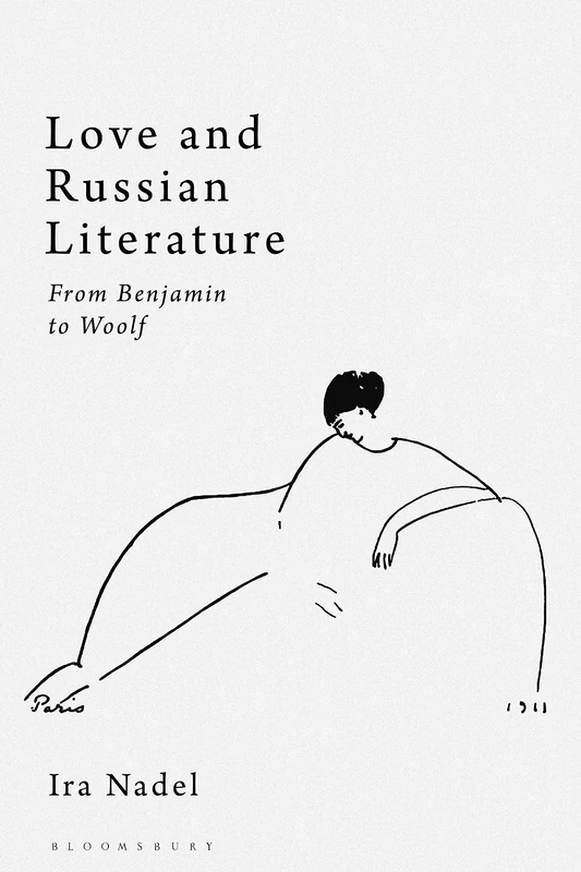 Love and Russian Literature: From Benjamin to Woolf