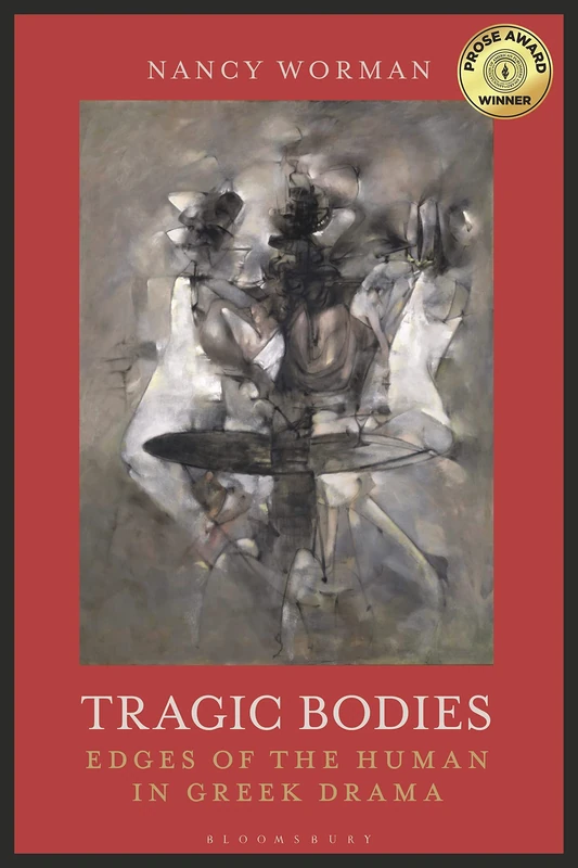 Tragic Bodies: Edges of the Human in Greek Drama - Image 1
