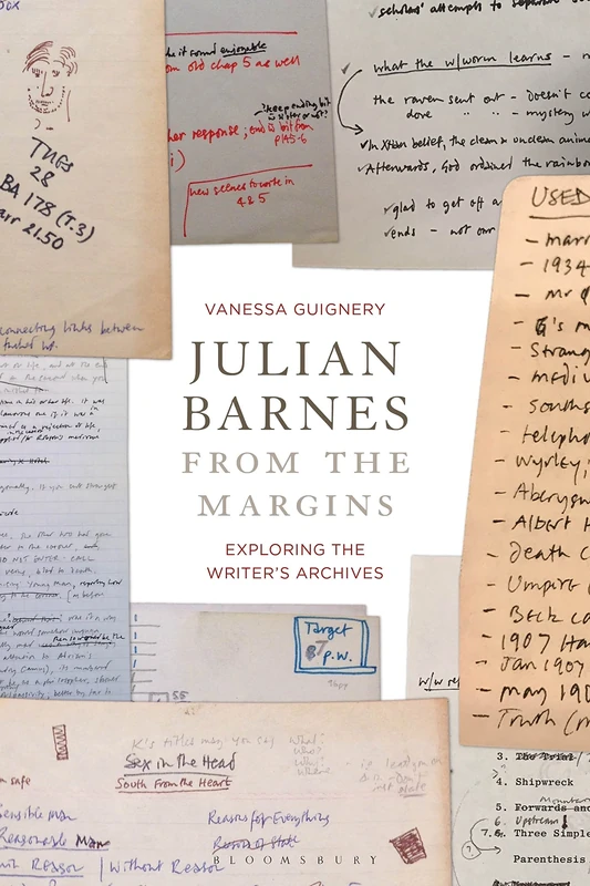 Julian Barnes from the Margins: Exploring the Writer's Archives