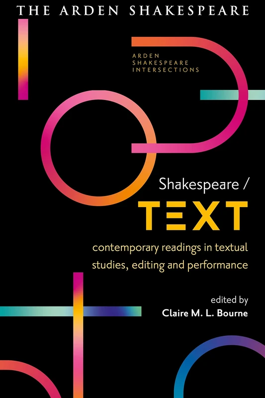 Arden Shakespeare - Contemporary Readings in Textual Studies
